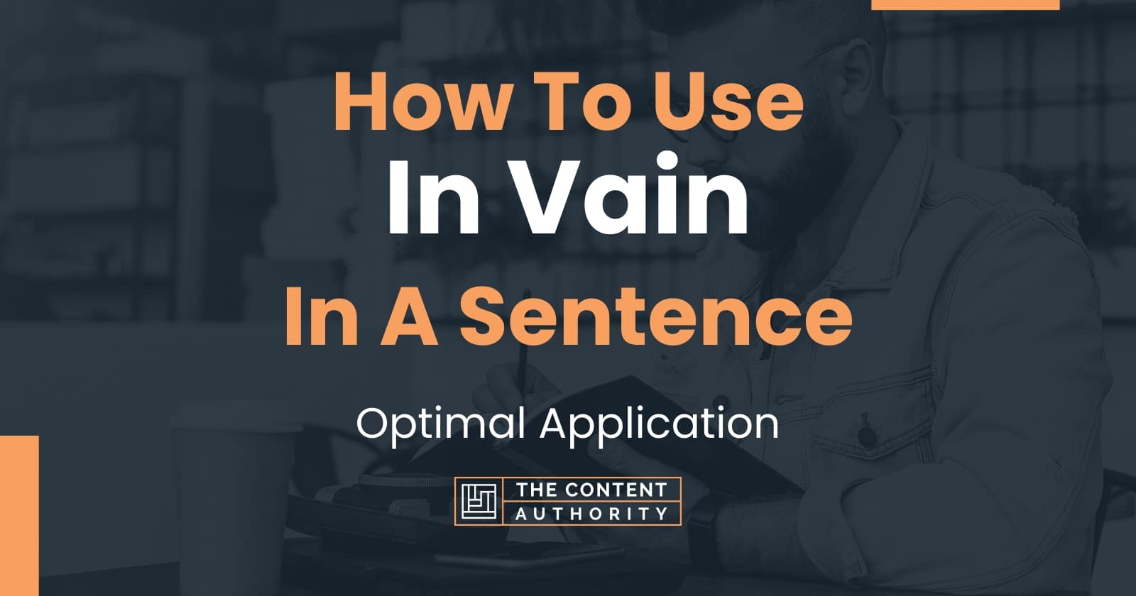 how-to-use-in-vain-in-a-sentence-optimal-application