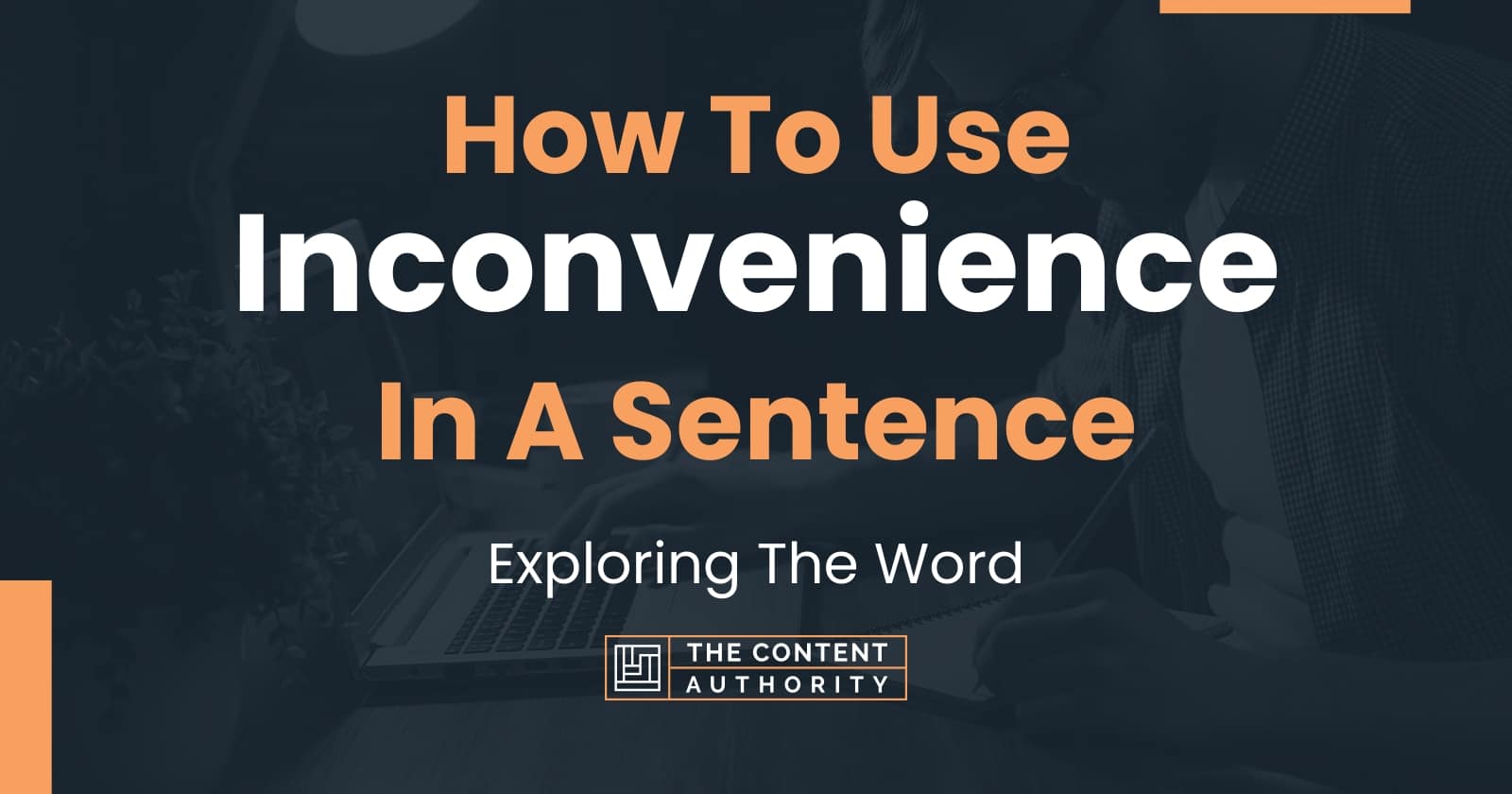 How To Use Inconvenience In A Sentence Exploring The Word