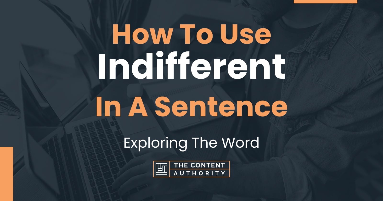 how-to-use-indifferent-in-a-sentence-exploring-the-word