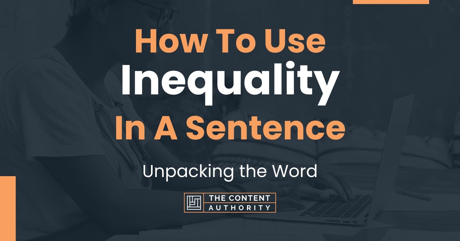 how-to-use-inequality-in-a-sentence-unpacking-the-word