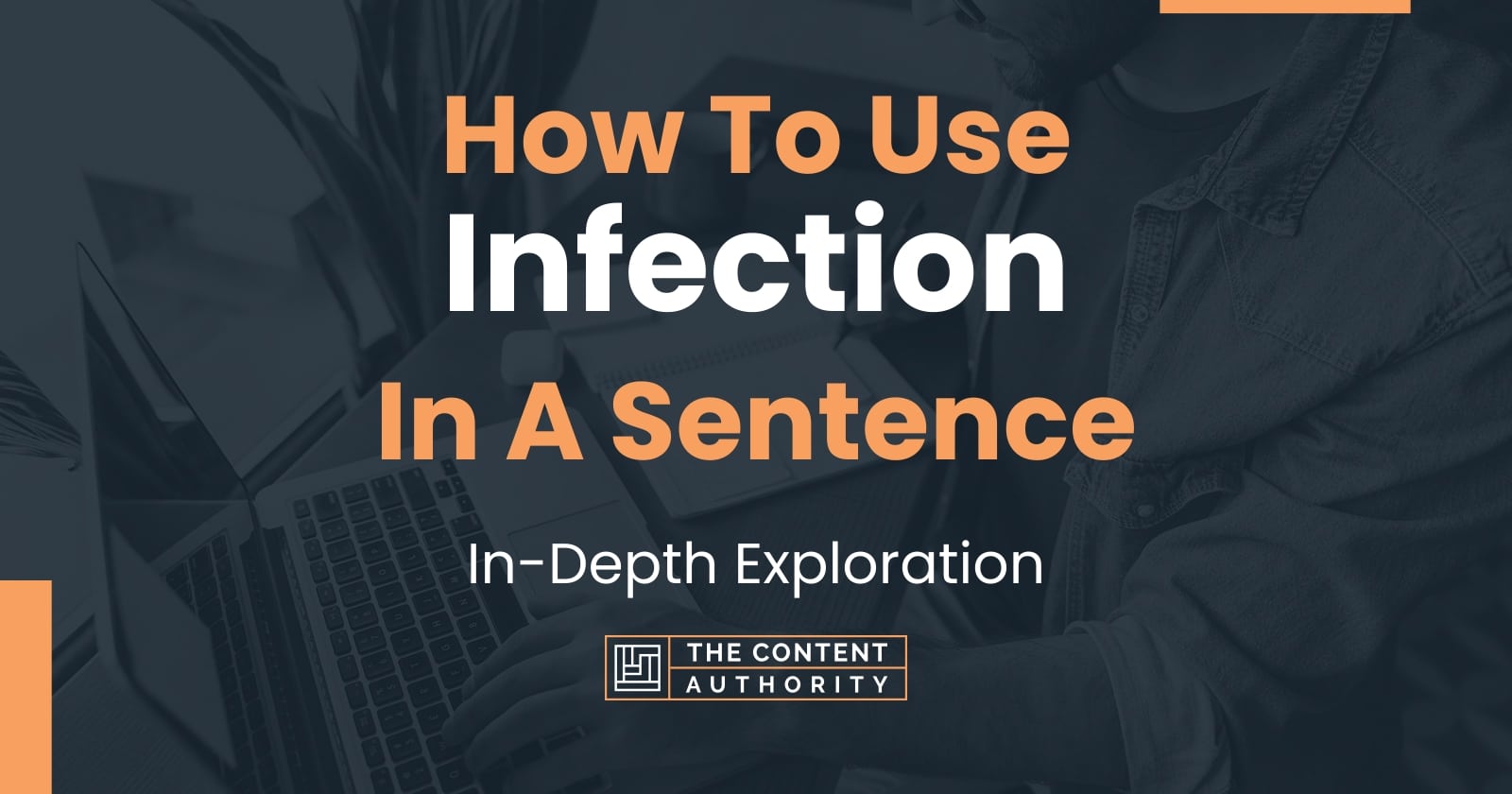 how-to-use-infection-in-a-sentence-in-depth-exploration