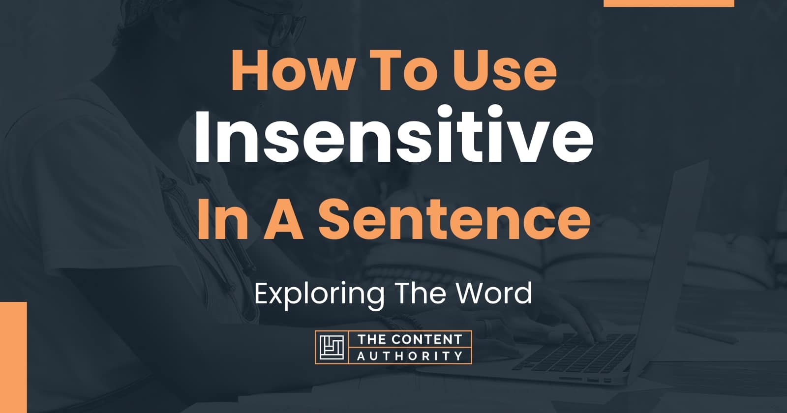 how-to-use-insensitive-in-a-sentence-exploring-the-word