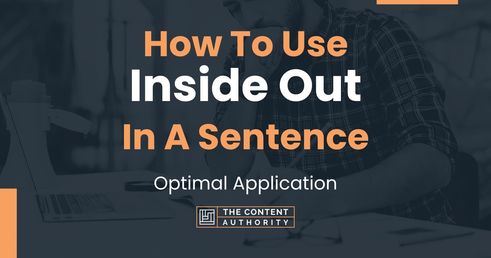 how-to-use-inside-out-in-a-sentence-optimal-application