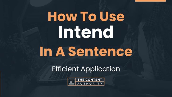 Intend In A Sentence Verb