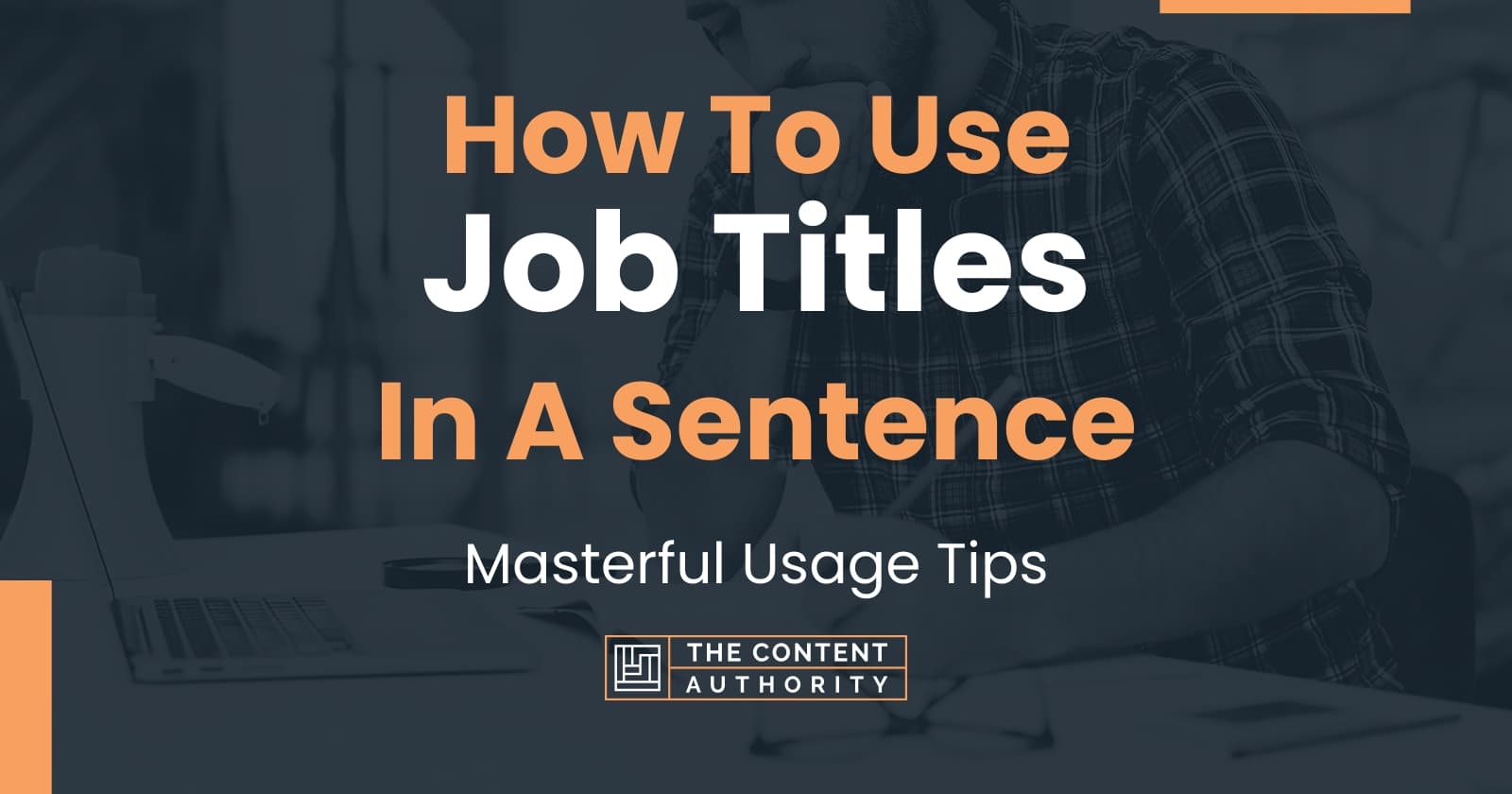 how-to-use-job-titles-in-a-sentence-masterful-usage-tips