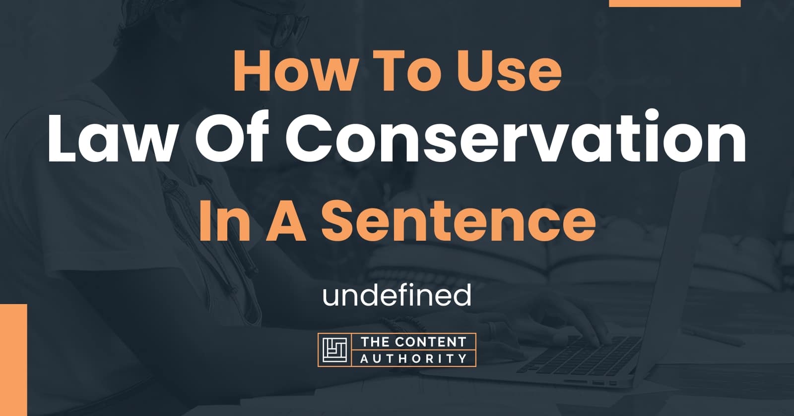 how-to-use-law-of-conservation-in-a-sentence-undefined