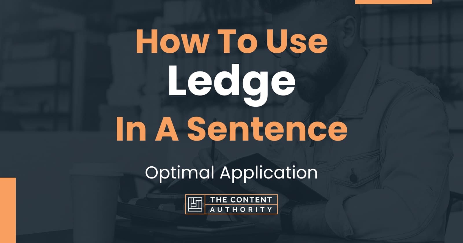 how-to-use-ledge-in-a-sentence-optimal-application