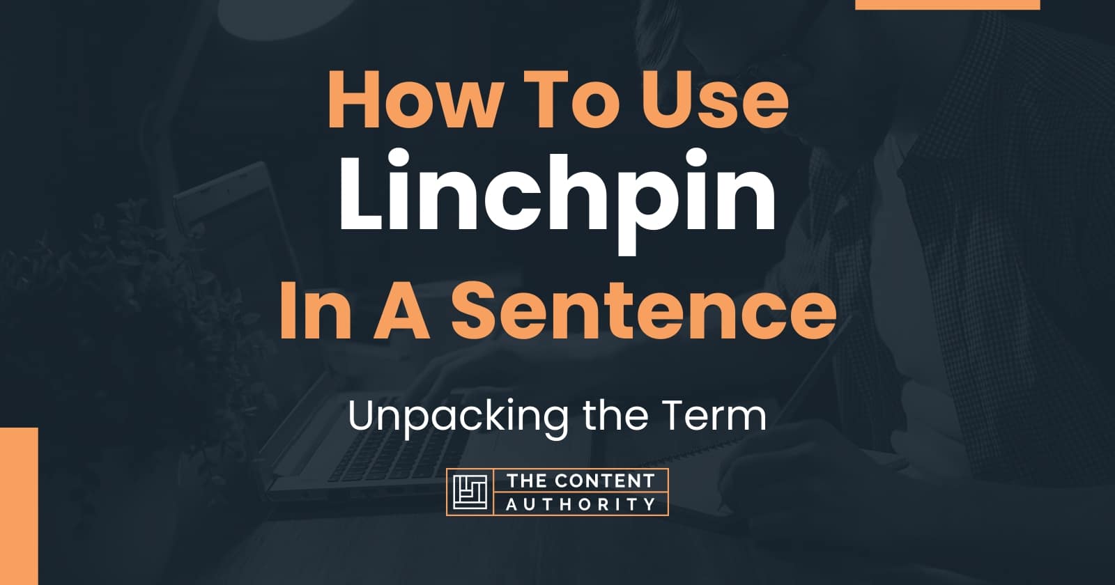 What Does The Word Linchpin Mean at Tim Malcolm blog