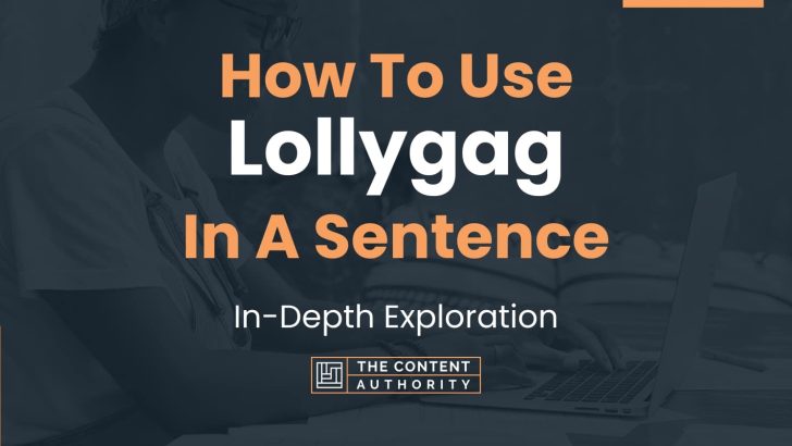 Time Wasters: Lollygag and Dillydally