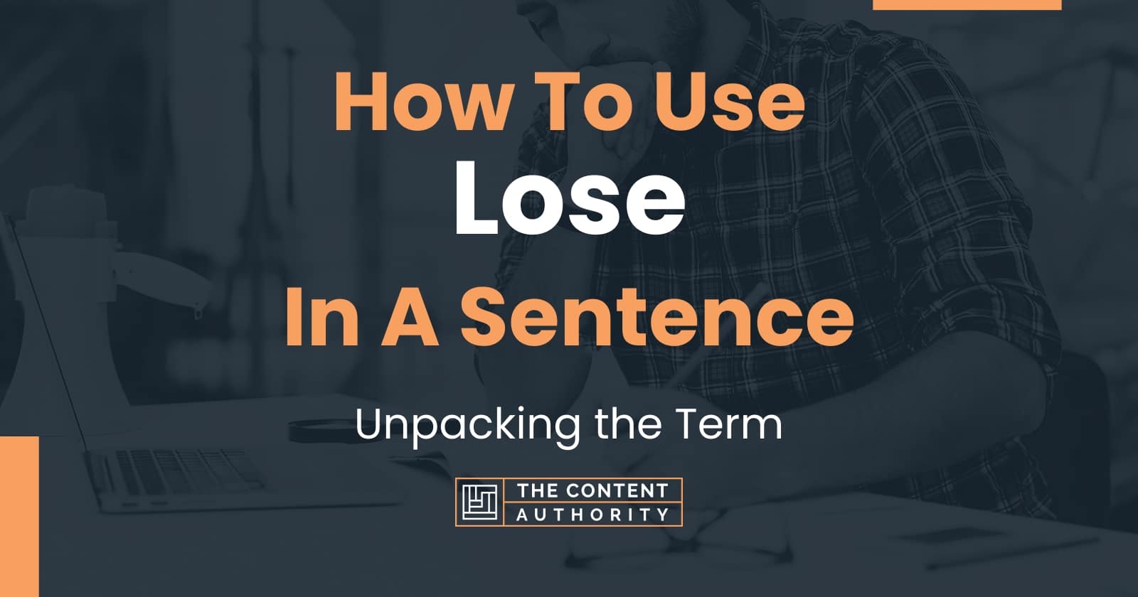 how-to-use-lose-in-a-sentence-unpacking-the-term