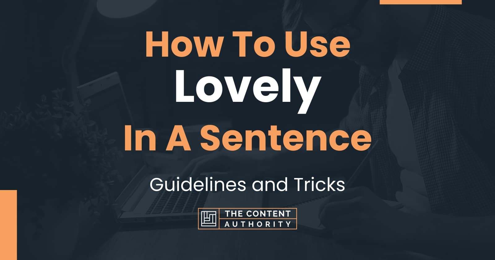 Lovely In A Sentence Short