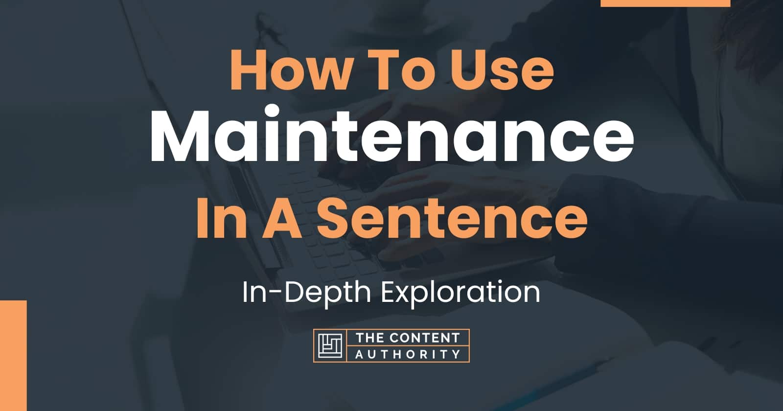 how-to-use-maintenance-in-a-sentence-in-depth-exploration