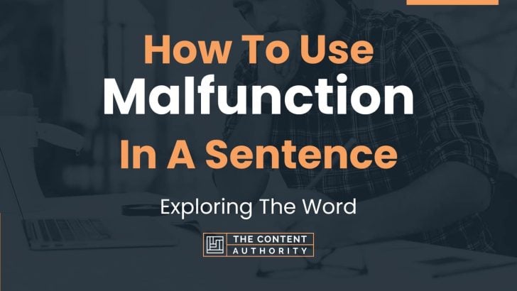 how-to-use-malfunction-in-a-sentence-exploring-the-word