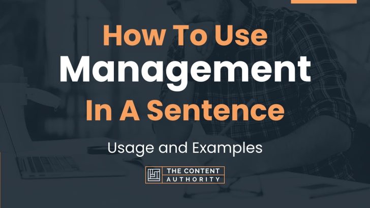 how-to-use-management-in-a-sentence-usage-and-examples