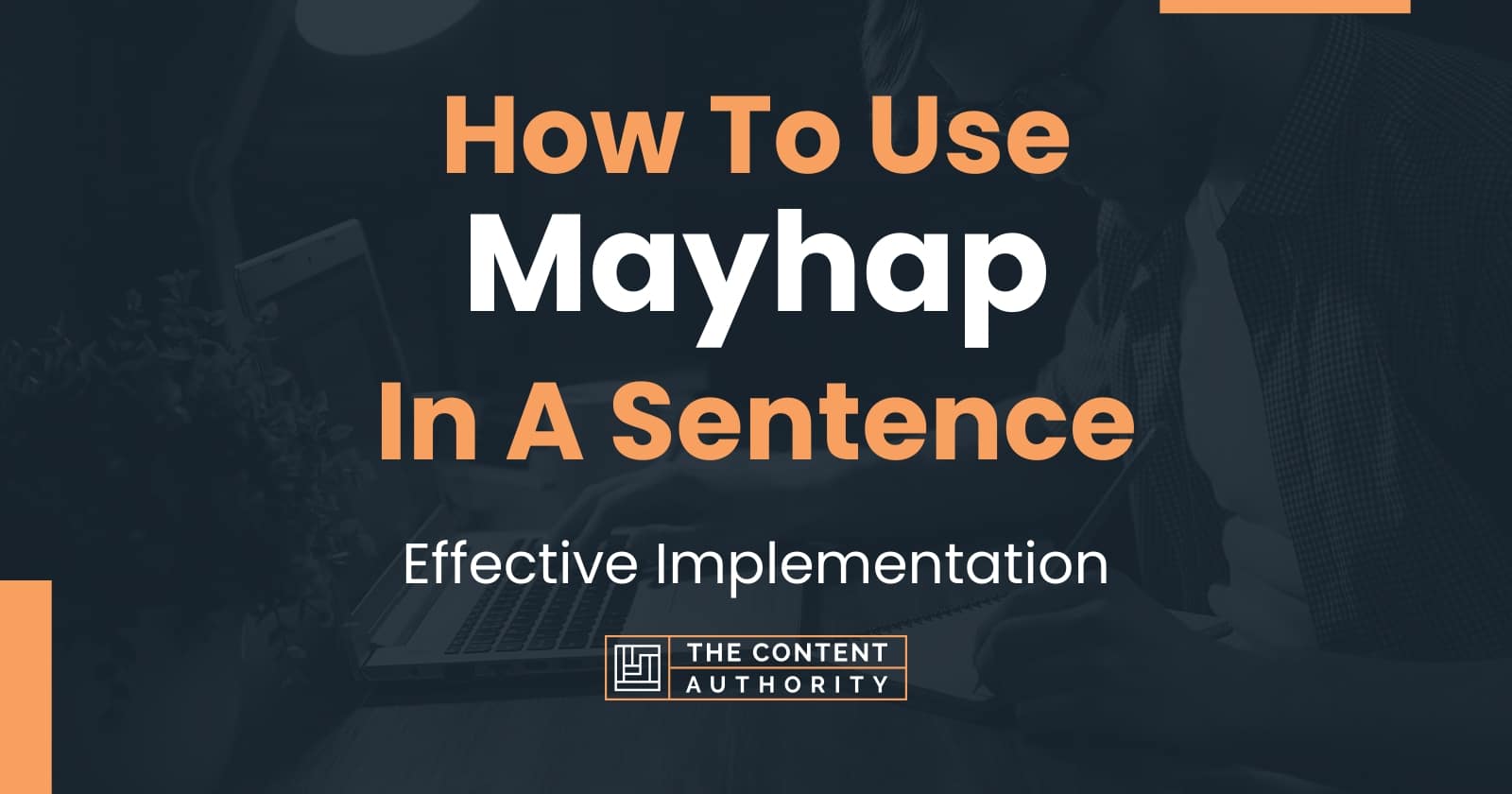 how-to-use-mayhap-in-a-sentence-effective-implementation