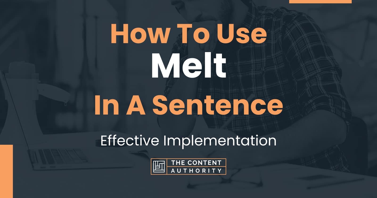 how-to-use-melt-in-a-sentence-effective-implementation