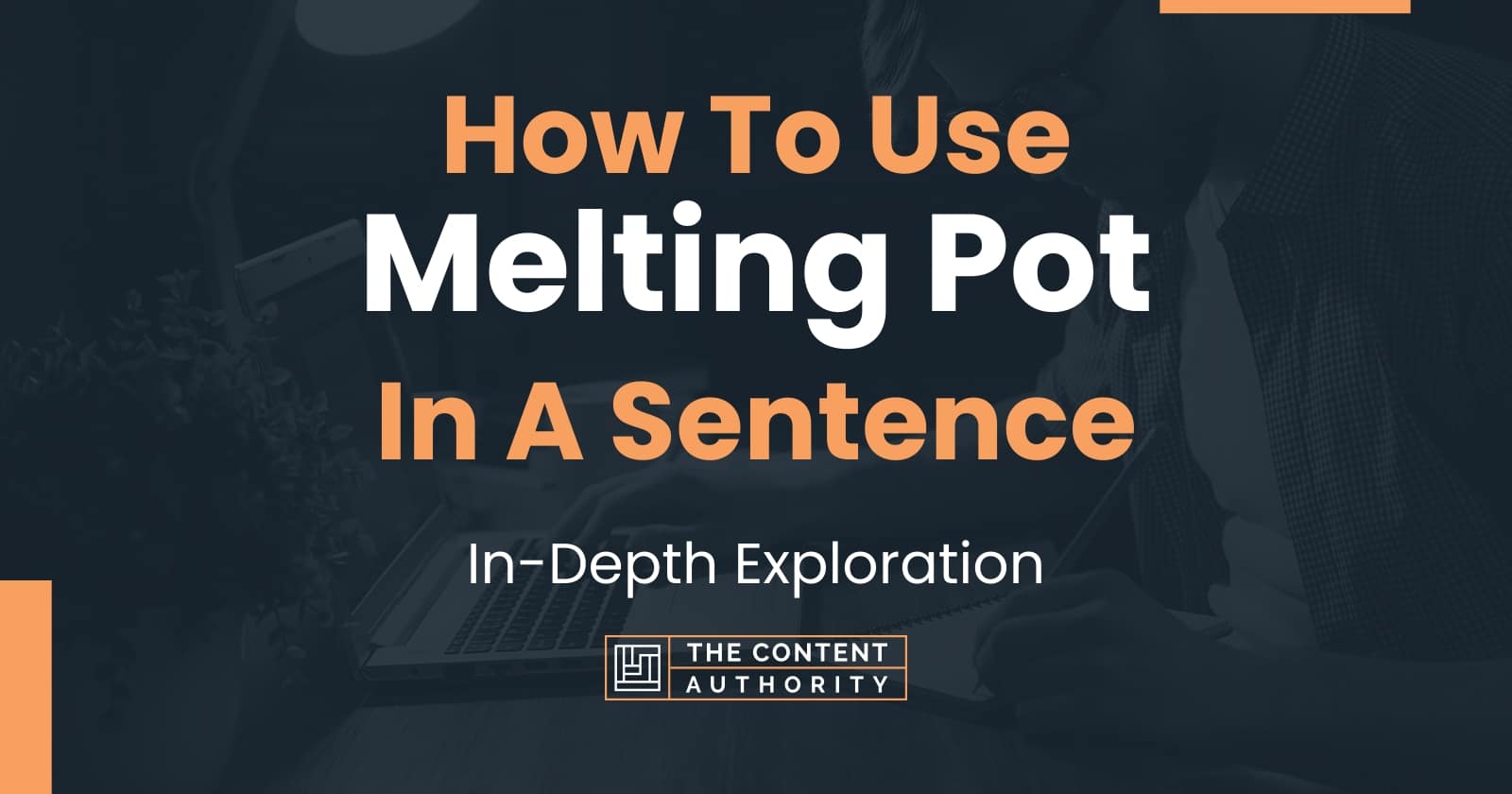 How To Use "Melting Pot" In A Sentence InDepth Exploration