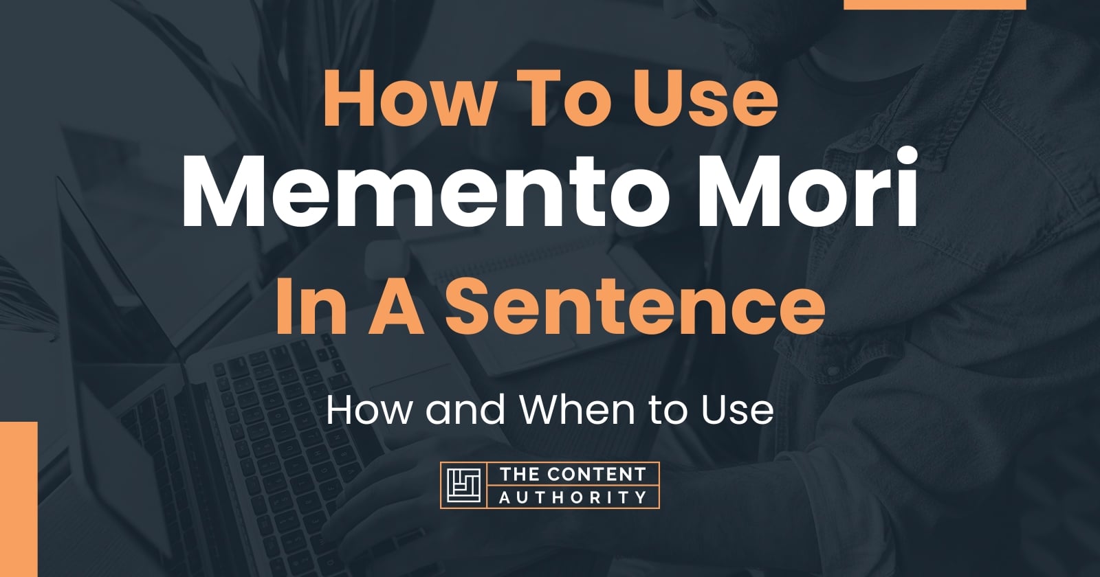 how-to-use-memento-mori-in-a-sentence-how-and-when-to-use