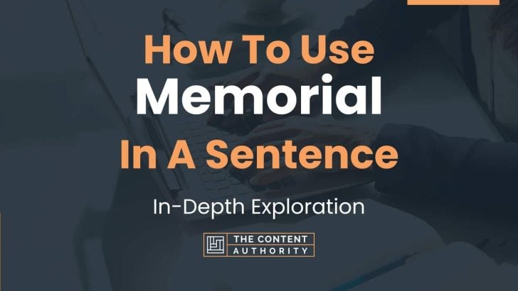 how-to-use-memorial-in-a-sentence-in-depth-exploration