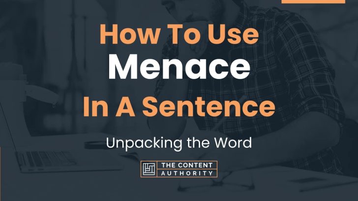 Use Menacing In A Sentence
