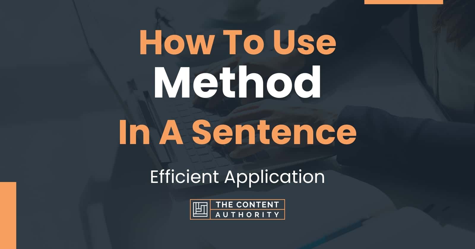 how-to-use-method-in-a-sentence-efficient-application