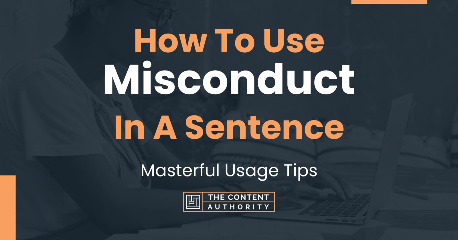 how-to-use-misconduct-in-a-sentence-masterful-usage-tips