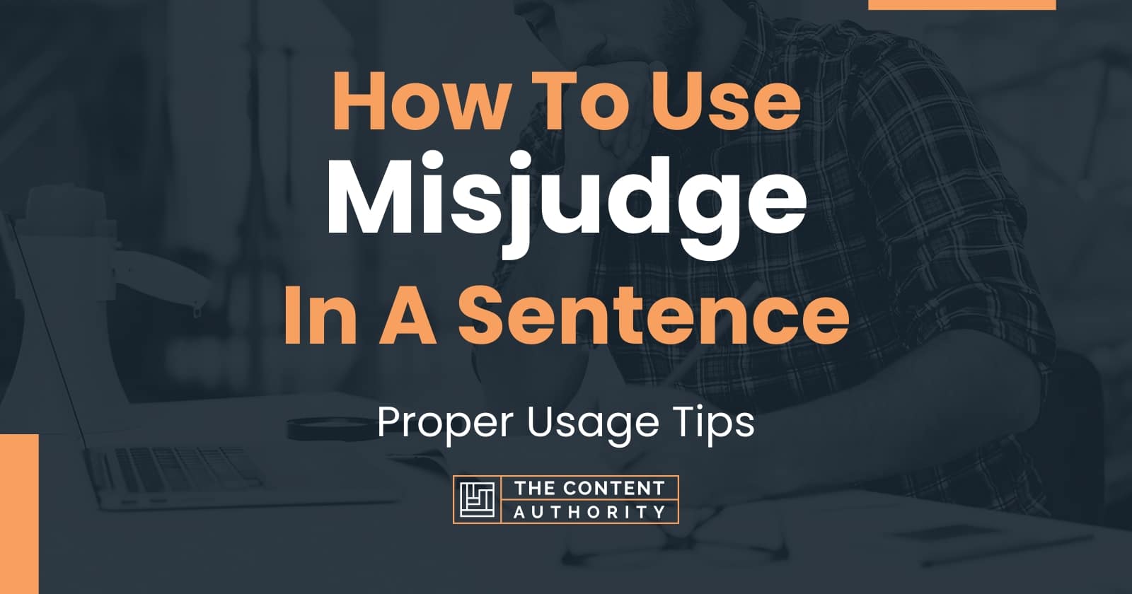 how-to-use-misjudge-in-a-sentence-proper-usage-tips