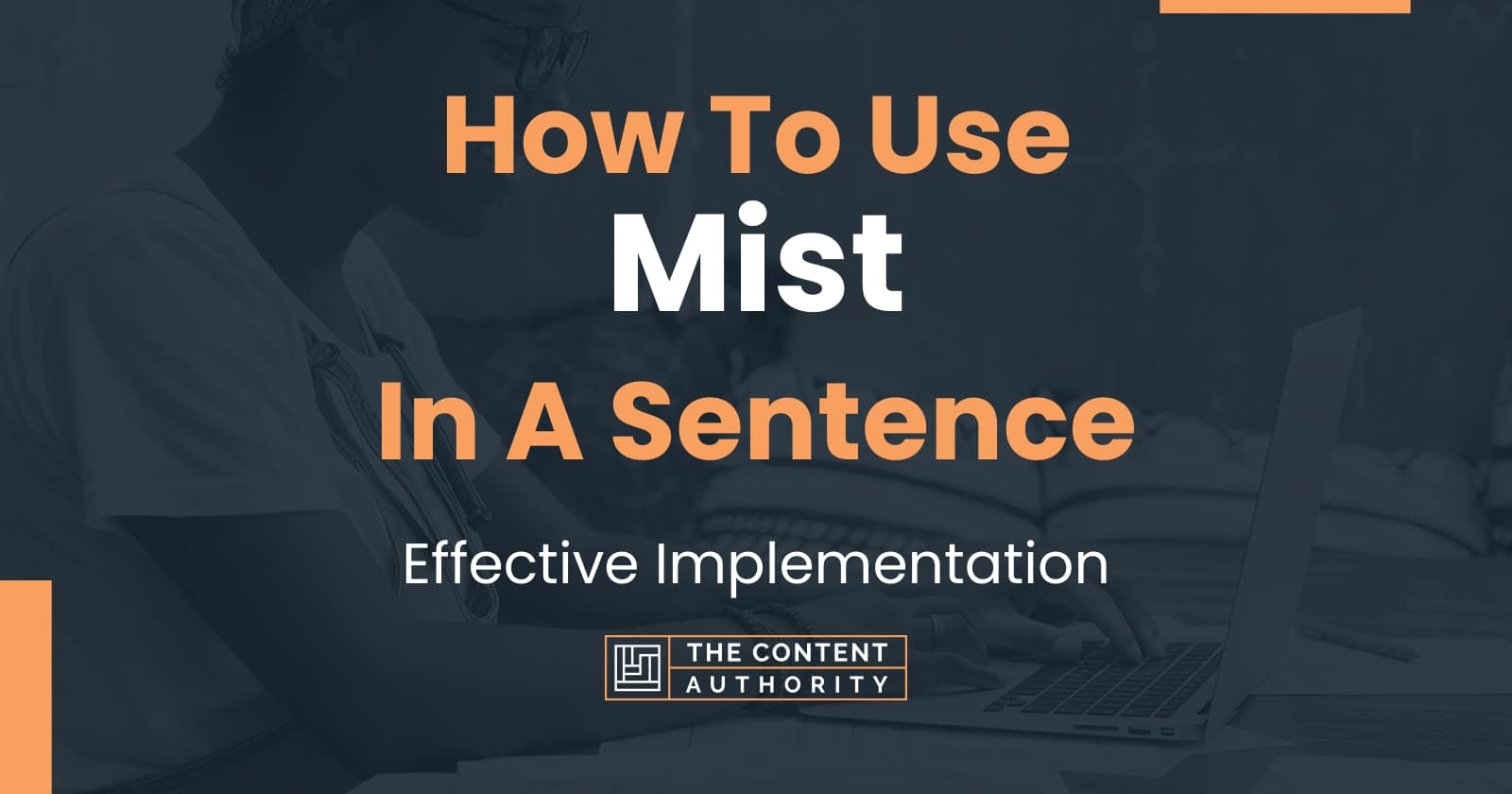 how-to-use-mist-in-a-sentence-effective-implementation