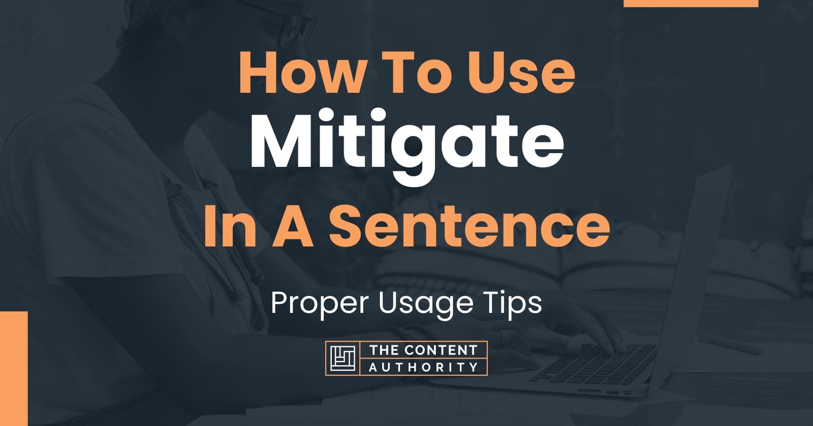 how-to-use-mitigate-in-a-sentence-proper-usage-tips