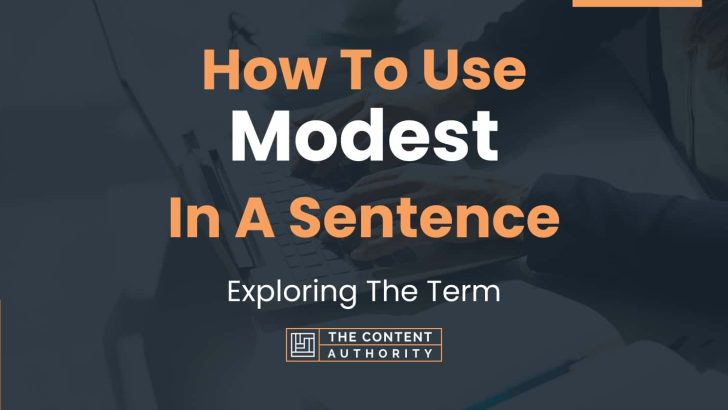 how-to-use-modest-in-a-sentence-exploring-the-term