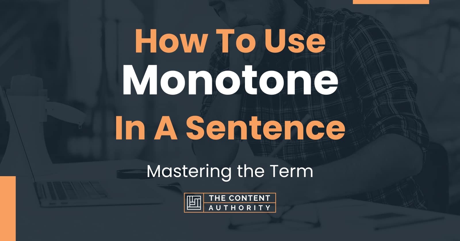 how-to-use-monotone-in-a-sentence-mastering-the-term