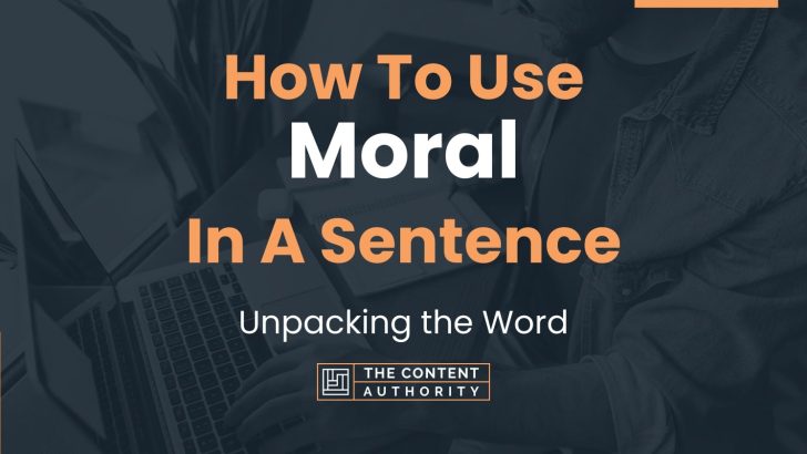 How Can I Use Moral In A Sentence