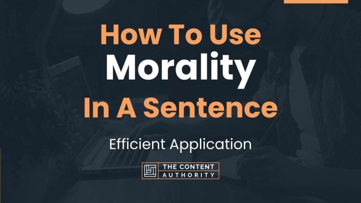 how-to-use-morality-in-a-sentence-efficient-application