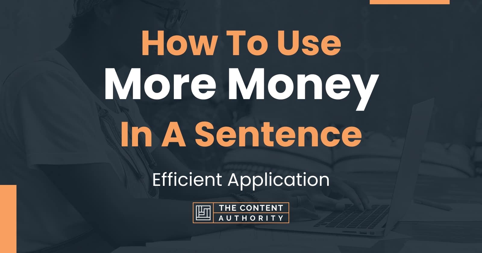 how-to-use-more-money-in-a-sentence-efficient-application