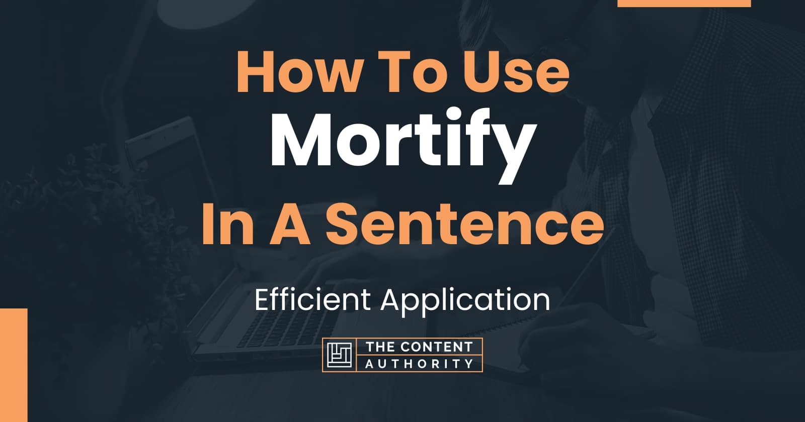 Mortify In A Sentence