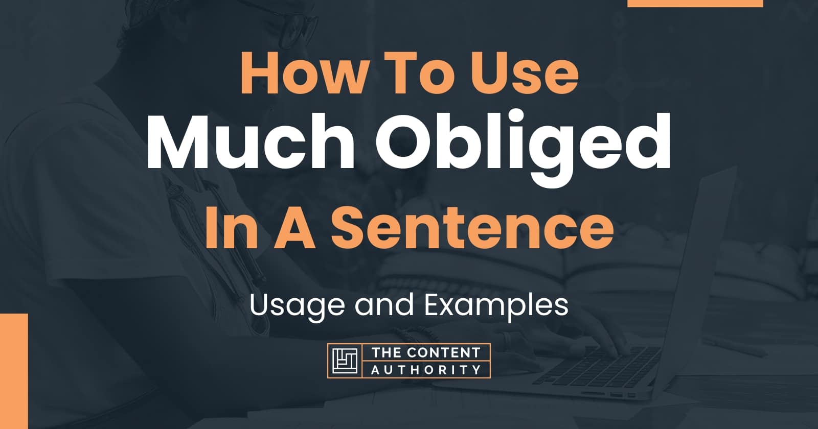 how-to-use-much-obliged-in-a-sentence-usage-and-examples