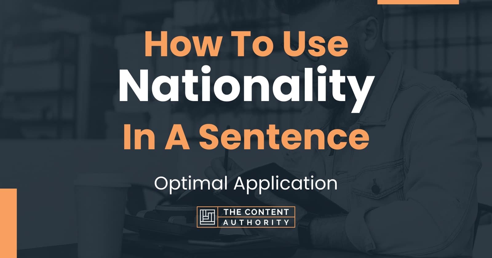 how-to-use-nationality-in-a-sentence-optimal-application