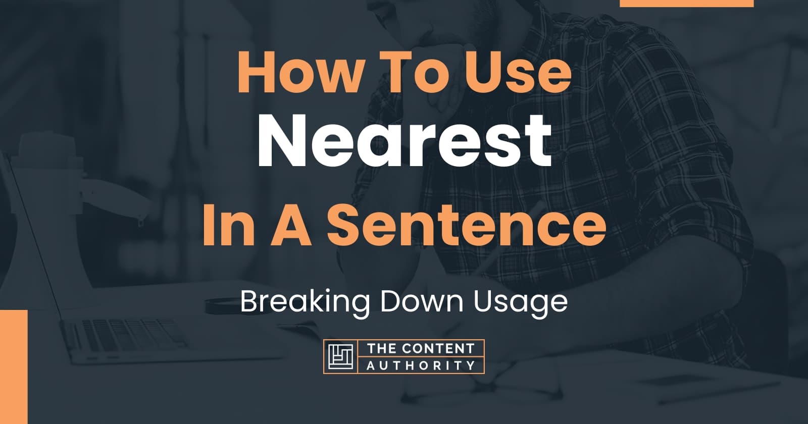 how-to-use-nearest-in-a-sentence-breaking-down-usage