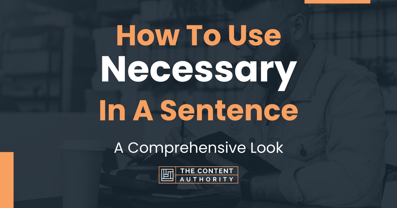 Use Necessary In A Sentence