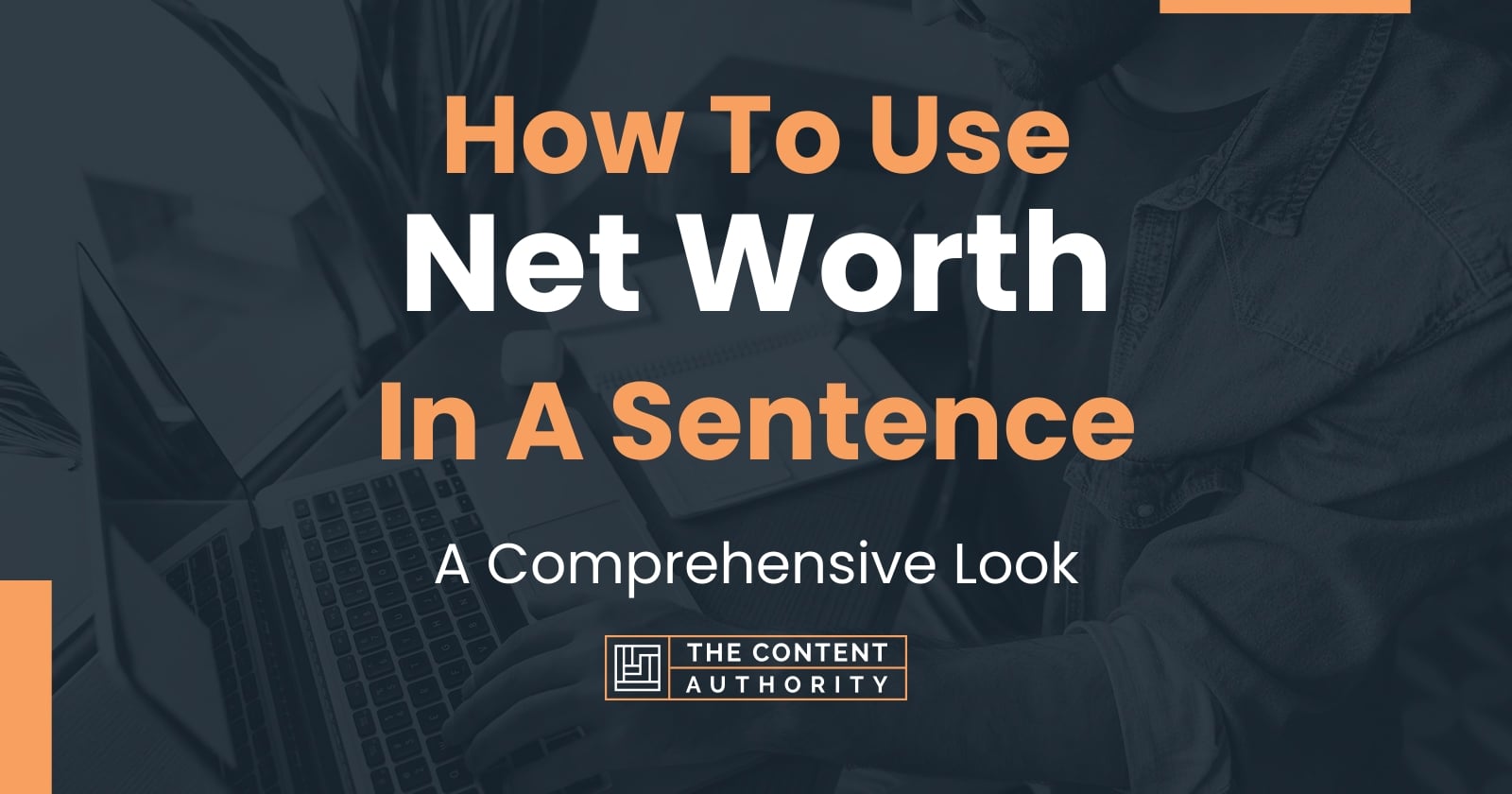 how-to-use-net-worth-in-a-sentence-a-comprehensive-look