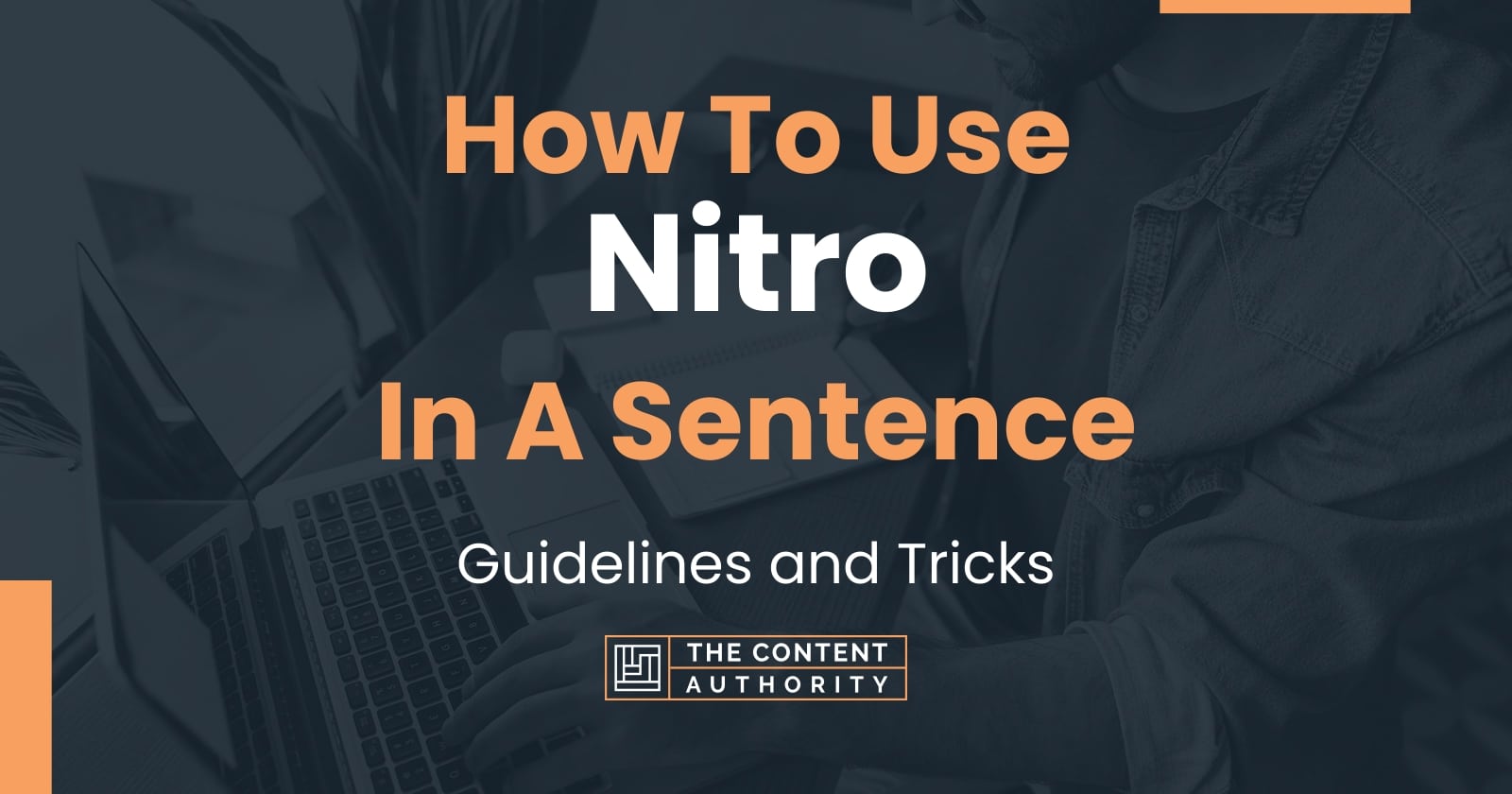 How To Use "Nitro" In A Sentence Guidelines and Tricks