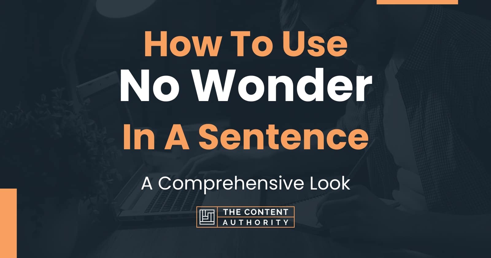 How To Use No Wonder In A Sentence A Comprehensive Look