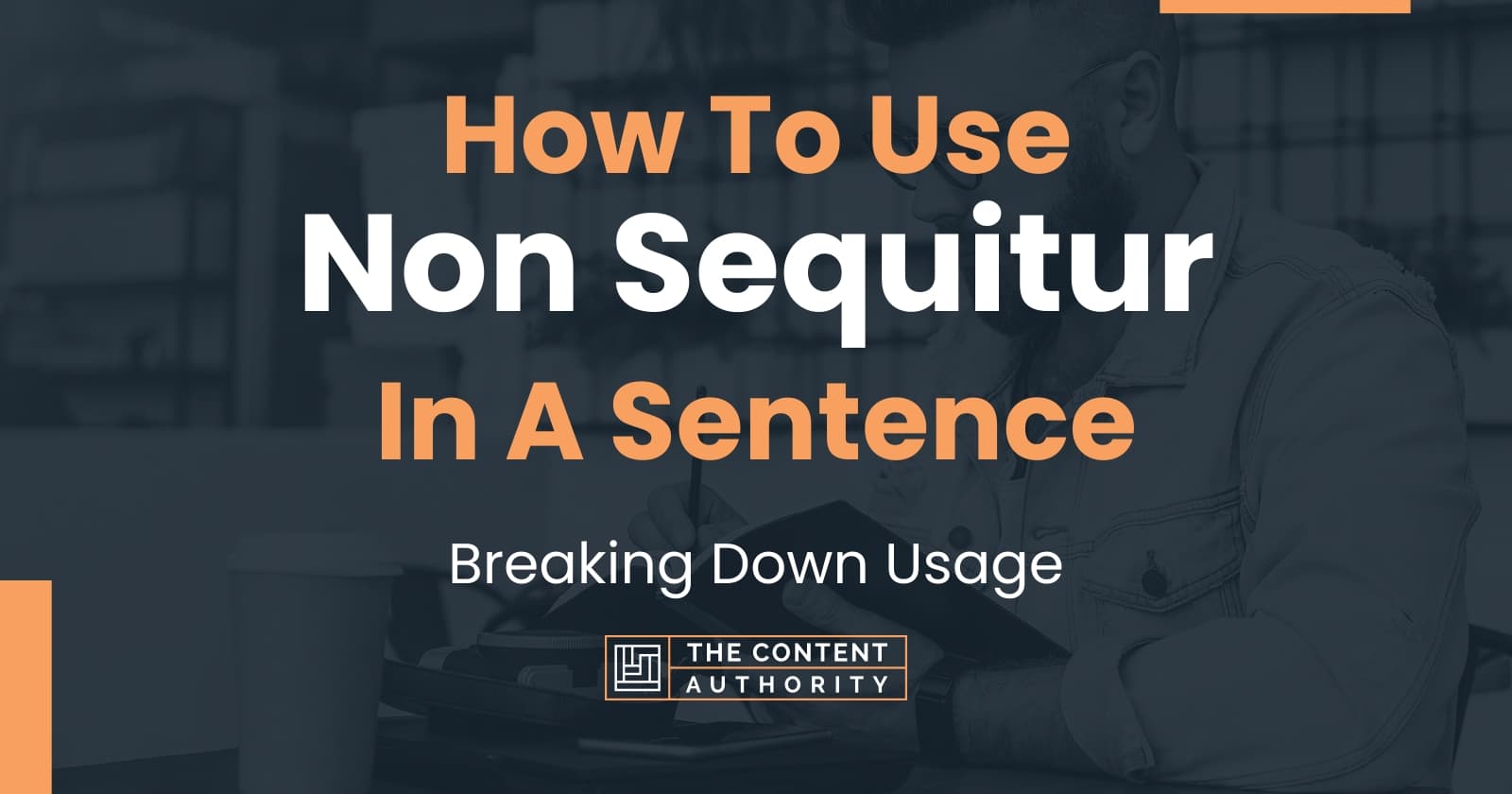 how-to-use-non-sequitur-in-a-sentence-breaking-down-usage