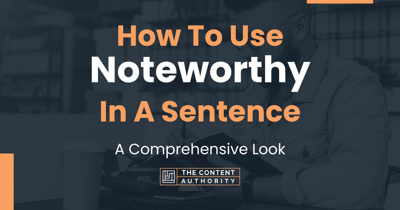 Use Noteworthy In A Sentence