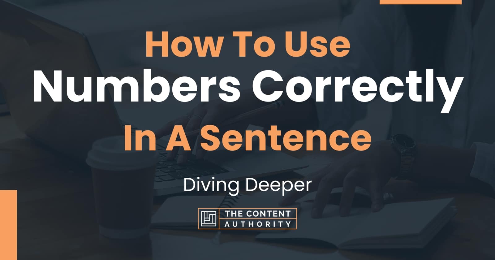 How To Use Numbers Correctly In A Sentence Diving Deeper