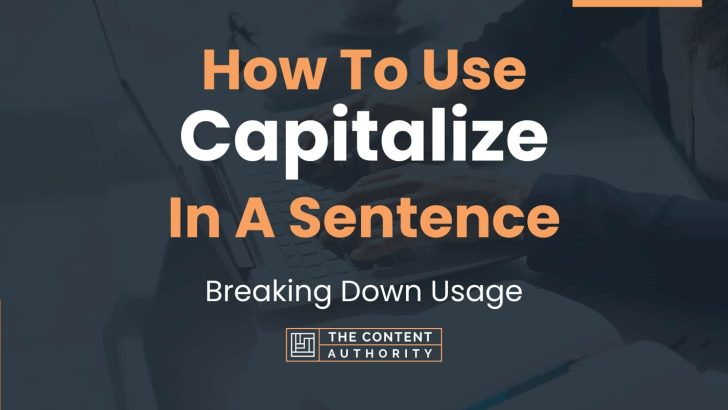 how-to-use-in-a-sentence-breaking-down-usage