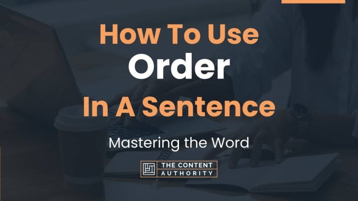 use in order to form a sentence