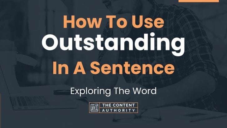 how-to-use-outstanding-in-a-sentence-exploring-the-word