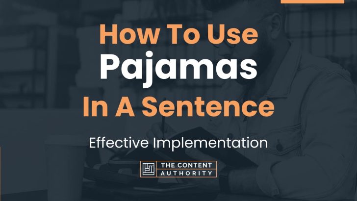 how-to-use-pajamas-in-a-sentence-effective-implementation