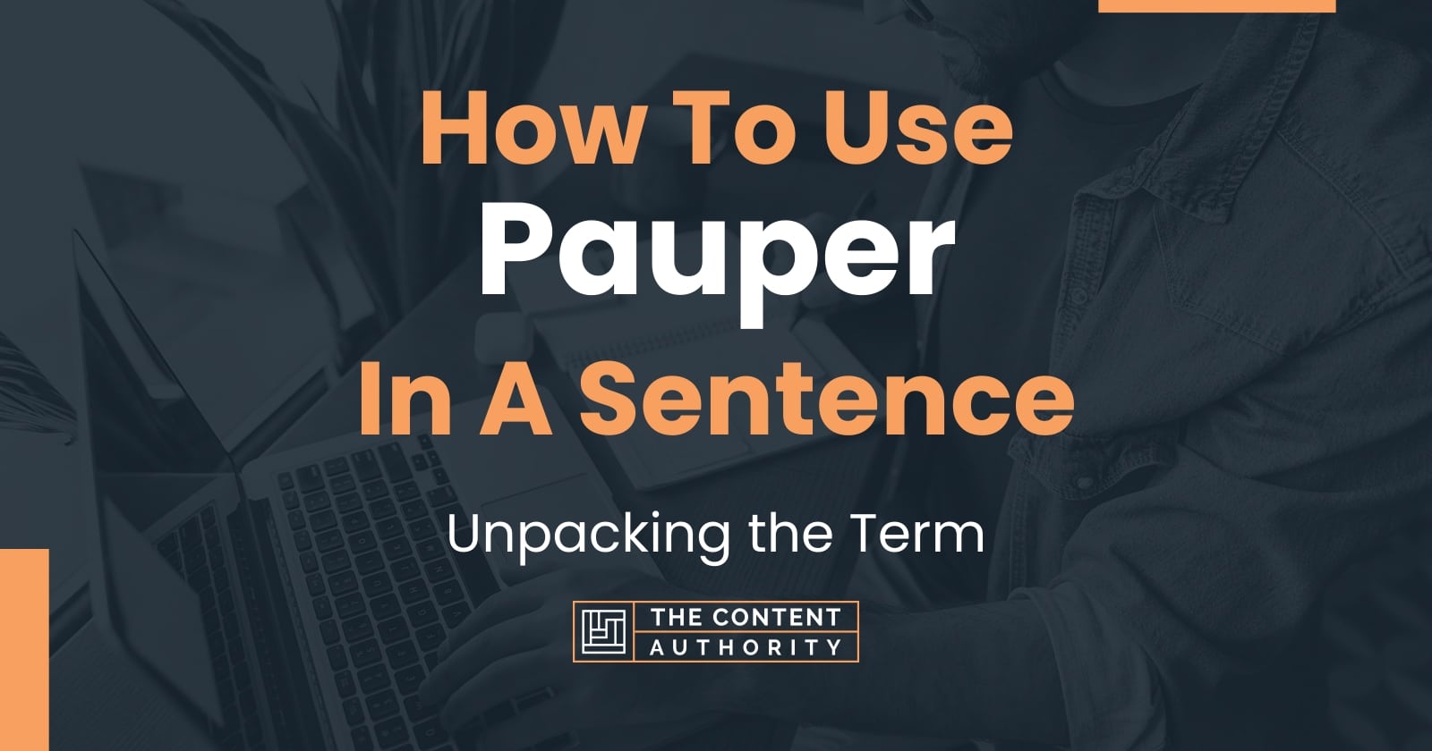 how-to-use-pauper-in-a-sentence-unpacking-the-term